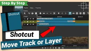 How to move Track or Layer | Shotcut Tutorial