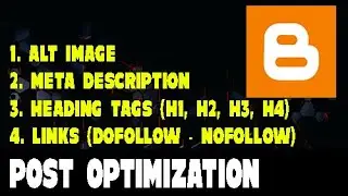 Optimaze Post Blog (Description, Tag H1 H2 H3 H4, Dofollow Nofollow)