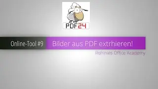 PDF24 #9: Bilder aus PDF-Dateien extrahieren!