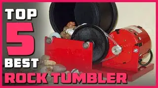 Top 5 Best Rock Tumblers in 2024 | Review and Buying Guide