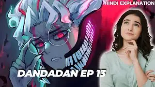 Dandadan Full Episode 13 In Hindi Explanation