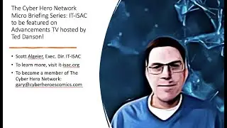 The Cyber Hero Network: IT-ISAC will be featured on Advancements TV, hosted by Ted Danson in Q2