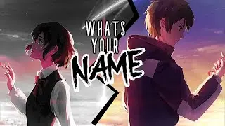 What's Your Name?「ASMV」