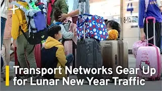 Transport Networks Gear Up for Lunar New Year Travel Rush | TaiwanPlus News