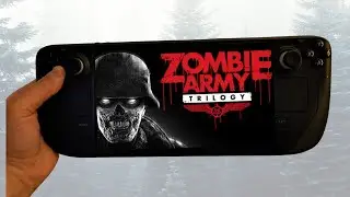 Zombie Army Trilogy on Steam Deck: A Quick Look