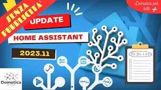 (NO ADV) Home Assistant 2023.11: TODO list, schede condizionali, modalità provvisoria e Matter 1.2!