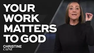 Wisdom For Your Daily Life | Working With God| Christine Caine