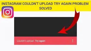 How To Solve Instagram Couldnt Upload Try Again(Story Uploading) Problem || Rsha26 Solutions