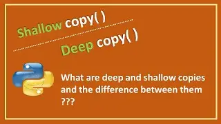 what is shallow copy and deep copy | copy() function python