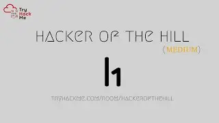 TryHackMe - Hacker of the hill room walkthrough (Event with HackerOne) - (Medium)