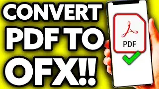 How To Convert PDF to OFX [Very EASY!]