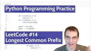 Python Programming Practice: LeetCode #14 -- Longest Common Prefix