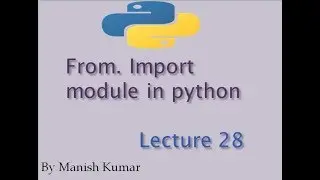 from . import module | Import from a module in python | Lecture 28