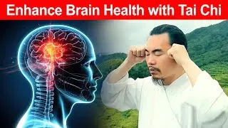 How to Improve Brain Health Naturally - Enhance Brain Function With Tai Chi