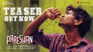 Pareshan - Teaser | Thiruveer | Pavani | Rupak Ronaldson | Yashwanth Nag | Siddharth Rallapalli