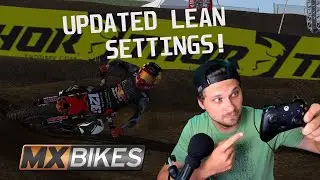 MX Bikes - UPDATED Controller Lean Settings!