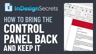 InDesign How-To: Bring the Control Panel Back (Video Tutorial)