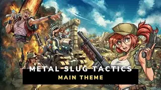 Metal Slug Tactics | Main Theme (Extended Version)