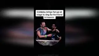 Coldplay concertgoers left moved as Chris Martin pulls fan on stage to sing tribute to late friend