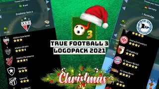 TRUE FOOTBALL 3- LOGOPACK 2021+ CHRISTMAS EDITION - FREE DOWNLOAD