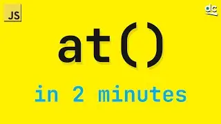 Array At — In 2 Minutes — JavaScript