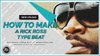 How To Make A Rick Ross Type Beat | How To Make A Classical Hip Hop Type Beat