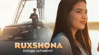 Doston Satimboev - Ruxshona (Officil Music Video)