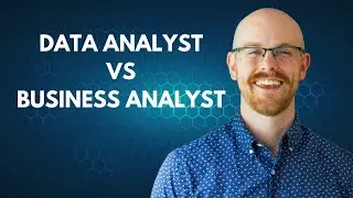 Data Analyst vs Business Analyst | Responsibilities, Salaries, Skills, Education