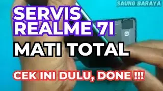 SERVIS REALME 7i (RMX2103) MATI TOTAL CEK INI DULU, DONE !!!