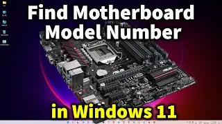 How To Find Motherboard Model Number in Windows 11 PC or Laptop