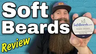 Soft Beards [2022] Beard Products Review!