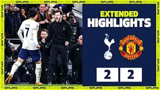 SPURS 2-2 MAN UTD | EXTENDED HIGHLIGHTS