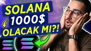 Solana $1000 Olabilir Mi? I Tüm Detaylar BURADA!