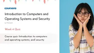 Course quiz: Introduction to computers and operating systems, and security Quiz Answers