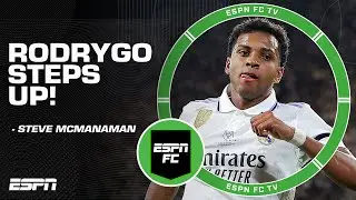 Rodrygo STEPS UP for the big occasions - Steve McManaman | ESPN FC