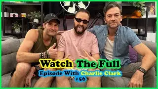 EP.56 Charles Clark. Actor & podcaster