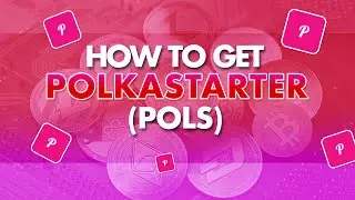 How to Get Polkastarter (POLS)