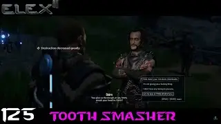 Tooth Smasher - ELEX II (Hard Walkthrough) Part 125