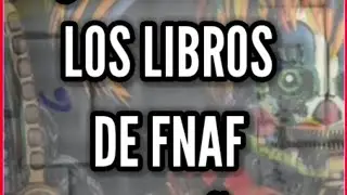 COMO LEER LOS LIBROS DE FNAF EN ESPAÑOL