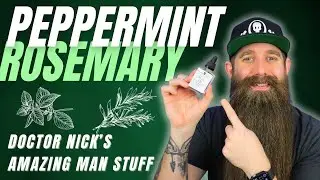 Peppermint Rosemary [An All-Time GREAT] Beard Oil Scent & More!