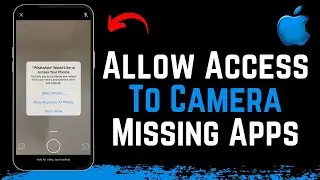 Fixed: Allow Access to Camera Missing on iPhone Apps !