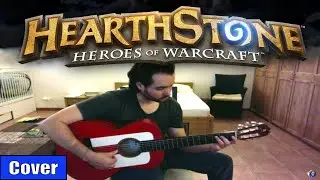 HEARTHSTONE MAIN THEME meets flamenco gipsy guitarist GUITAR COVER