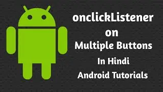 Android OnClickListener for Multiple Buttons in Hindi