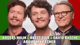 About My Father Interview: David Rasche, Anders Holm, and Brett Dier on Robert de Niro & Succession