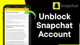 How To Unlock Permanently Locked Snapchat (Easy!)