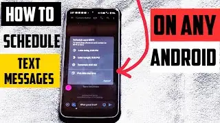 How to schedule a text message on Any Android 2021!