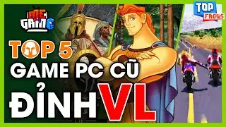 Top 5 Game PC Tuổi Thơ Đỉnh Nhất - Chắc Chắn Game Thủ 2K Không Biết | meGAME