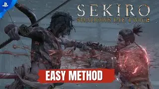 Sekiro: Shadows Die Twice / Beat the Impossible Genichiro and Long-arm Boss with EASE