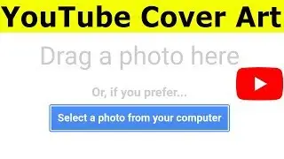 How To Change Youtube Channel Art(Cover Photo) Background Picture On Android & Iphone