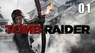 Tomb Raider (2013) - С корабля да в полымя (Без комментариев) -  #01